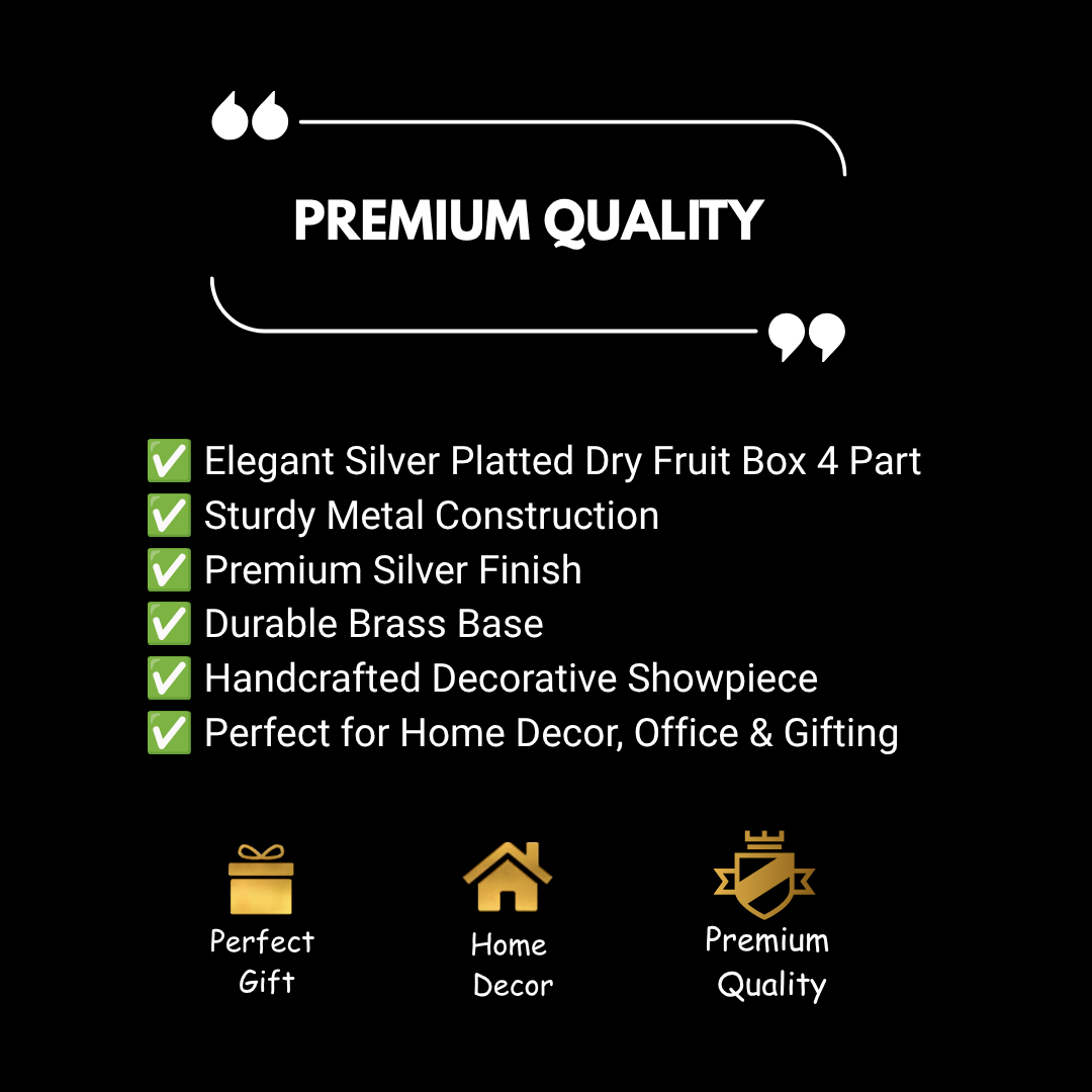 4 Part Dry Fruit Box | Luxury Silver Plated Dry Fruit Serving Bowl | Decorative Gift Box | Premium Tableware | Festive Gifting